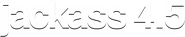 Logo of Jackass 4.5 image size 1274x257