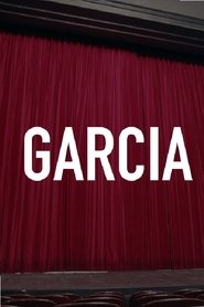 Garcia FULL MOVIE