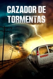 Cazador de tormentas Película Completa 1080p [MEGA] [LATINO] 2023