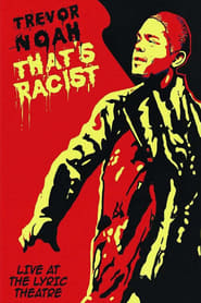 Trevor Noah: That’s Racist 2012 123movies
