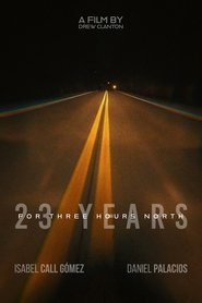 poster 23 Years for Three Hours North