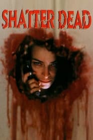 Shatter Dead 1994 Soap2Day