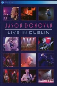 Poster of Jason Donovan: Live In Dublin image size 1000x1500