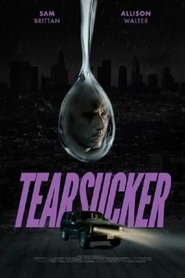 Poster of Tearsucker image size 500x750
