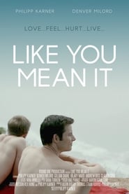 Like You Mean It 2015 123movies