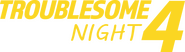 Logo of Troublesome Night 4 image size 4312x1209