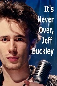 poster It's Never Over, Jeff Buckley