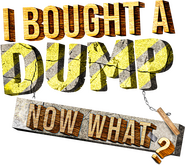 Logo of I Bought A Dump...Now What? image size 1415x1262