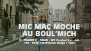 Voir Mic mac moche au Boul'Mich en streaming VF sur StreamizSeries.com | Serie streaming