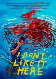 poster I Don't Like It Here