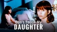 Don't Touch My Daughter wallpaper 