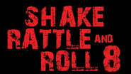 Shake, Rattle & Roll 8 wallpaper 