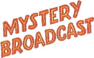 Logo of Mystery Broadcast image size 796x491