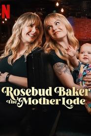 poster Rosebud Baker: The Mother Lode