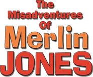 Logo of The Misadventures of Merlin Jones image size 707x583