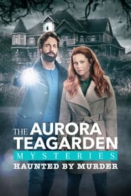 Aurora Teagarden Mysteries: Haunted By Murder 2022 123movies