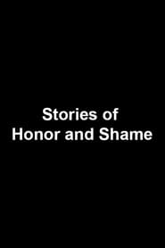 Stories of Honor and Shame