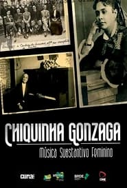 Chiquinha Gonzaga - Música Substantivo Feminino