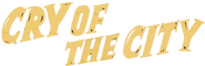 Logo of Cry of the City image size 806x260