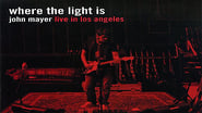 John Mayer: Where the Light Is (Live in Los Angeles) wallpaper 