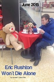 poster Eric Rushton Won't Die Alone