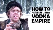 Backdrop of How to Re-Establish a Vodka Empire image size 1280x720