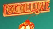 Foodie Love  