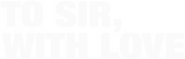 Logo of To Sir, with Love image size 781x248