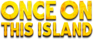 Logo of Once on This Island image size 1027x433