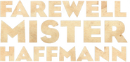Logo of Farewell, Mr. Haffmann image size 955x461