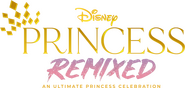 Logo of Disney Princess Remixed: An Ultimate Princess Celebration image size 2000x948