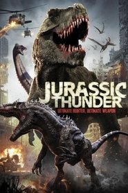 Poster of Jurassic Thunder image size 1000x1500