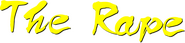 Logo of The Rape image size 585x136