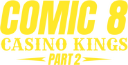 Logo of Comic 8: Casino Kings - Part 2 image size 1044x536