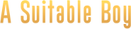 Logo of A Suitable Boy image size 756x166