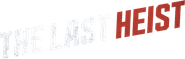 Logo of The Last Heist image size 4005x1267