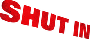 Logo of Shut In image size 1202x522