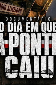 O Dia em que a Ponte Caiu