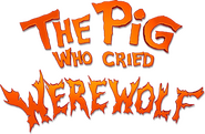 Logo of The Pig Who Cried Werewolf image size 451x294