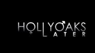 Hollyoaks Later  