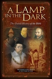 poster A Lamp in the Dark: The Untold History of the Bible