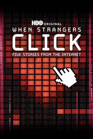 poster When Strangers Click: Five Stories from the Internet