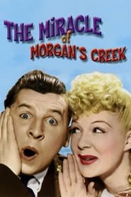 The Miracle of Morgan’s Creek 1944 123movies