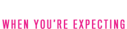 Logo of What to Expect When You're Expecting image size 1276x300