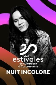 poster Nuit Incolore - Les Estivales de Culturebox 2024
