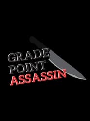 Grade Point Assassin