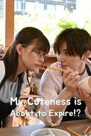 Poster of My Cuteness Is About to Expire!? image size 500x750
