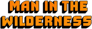 Logo of Man in the Wilderness image size 780x253