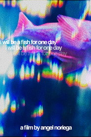 poster I Will Be A Fish For One Day