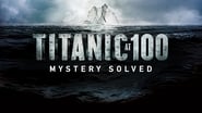 Titanic at 100: Mystery Solved wallpaper 